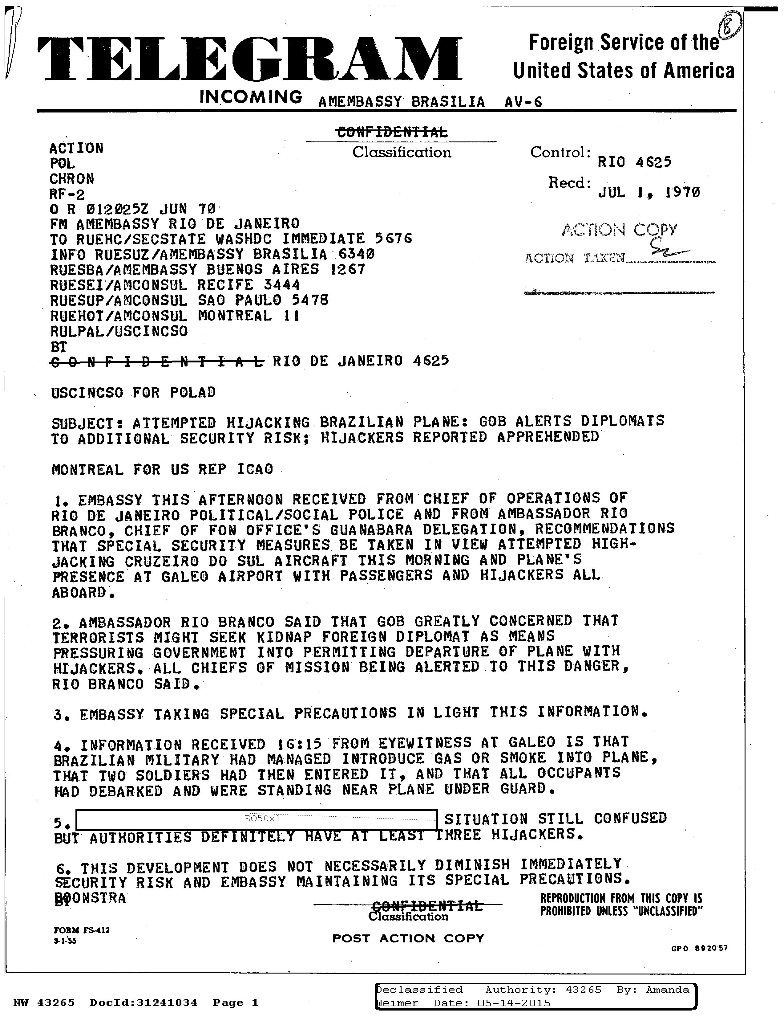ATTEMPTED HIJACKING BRAZILIAN PLANE: GOB ALERTS DIPLOMATS TO ADDITIONAL SECURITY RISK; HIJACKERS REPORTED APPREHENDED