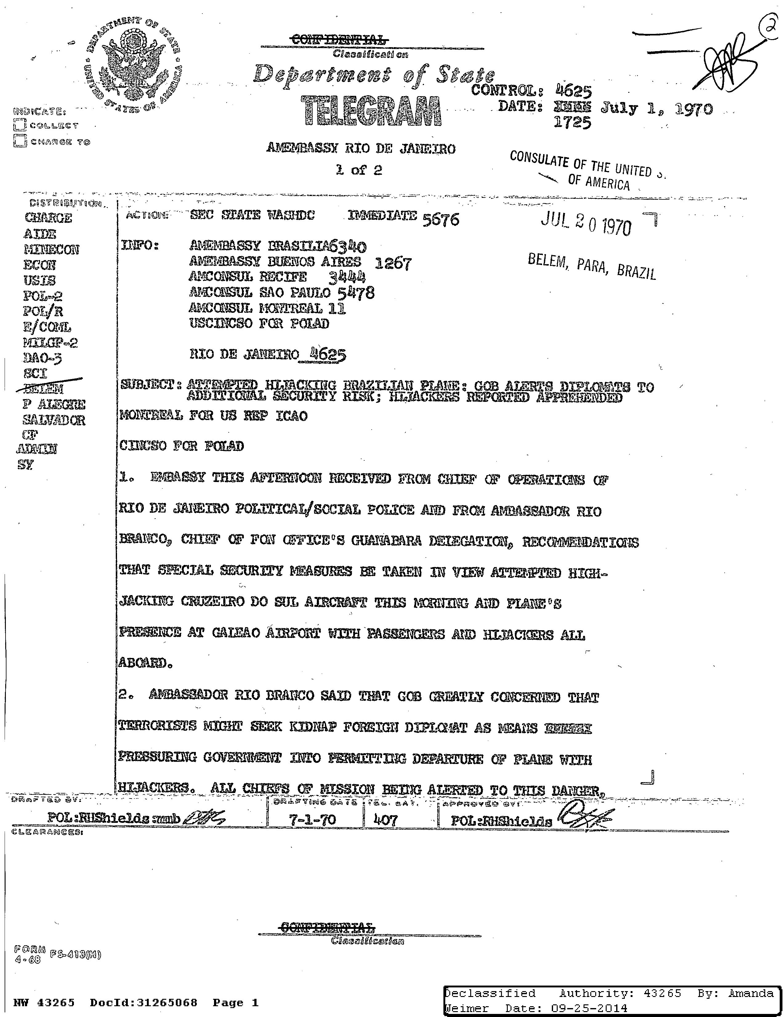 ATTEMPTED HIJACKING BRAZILIAN PLANE: GOB ALERTS DIPLOMATS TO ADDITIONAL SECURITY RISK; HIJACKERS REPORTED APPREHENDED